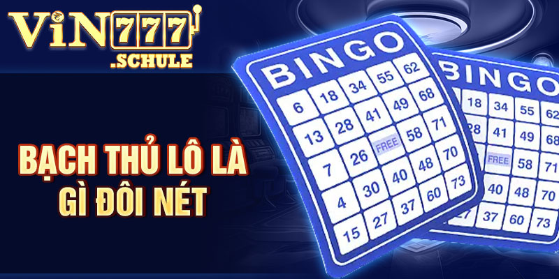 Bạch thủ lô là gì tìm hiểu