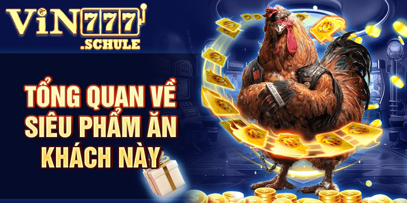 Tổng quan về siêu phẩm ăn khách này