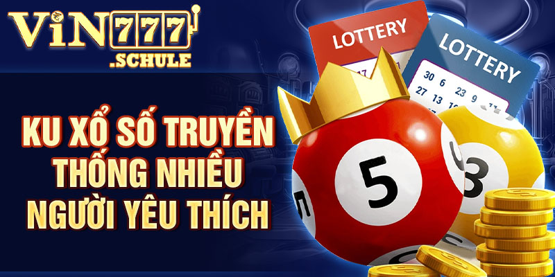 KU xổ số truyền thống nhiều người yêu thích